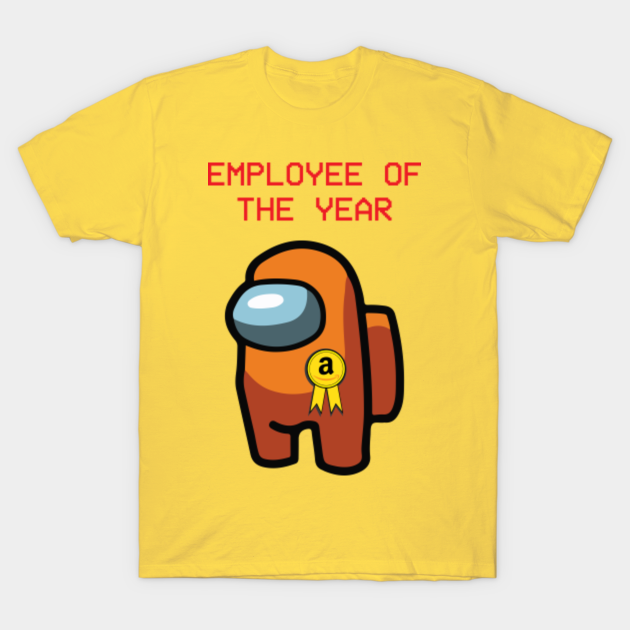 Amazon Employee Of The Year Employee Of The Year TShirt TeePublic